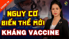 COVID-19: Liệu vaccine có dẫn tới các biến thể đột biến không?