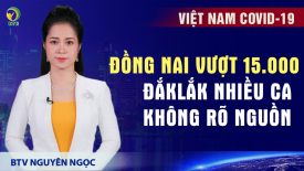 Bản tin tối 19/8: Hà Nội thêm 30 ca mới, Đồng Nai vượt 15.000 ca F0, Khánh Hòa vượt mốc 5.000 ca
